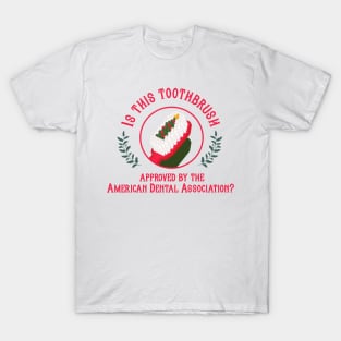 Is this toothbrush approved by the american dental association? T-Shirt